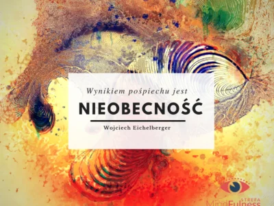 Wojciech Eichelberger - Mindfulness