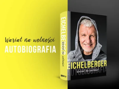 Wojciech Eichelberger książka Wariat na wolności